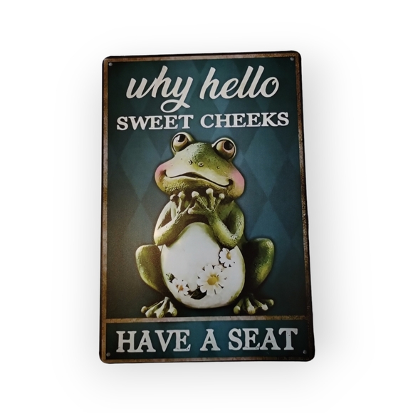 Funny Frog Tin Metal Poster Sign. - Why Hello Sweet Cheeks Have a Seat . - Picture 2 of 2
